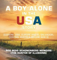 A Boy Alone in the Usa Story - Schonenberg, Rod Berg