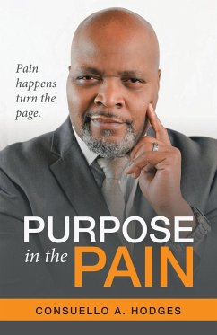 Purpose in the Pain - Hodges, Consuello A.