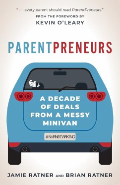 ParentPreneurs - Ratner, Jamie; Ratner, Brian