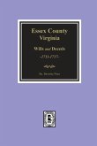Essex County, Virginia Wills and Deeds, 1711-1717