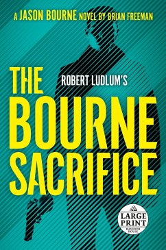 Robert Ludlum's the Bourne Sacrifice - Freeman, Brian