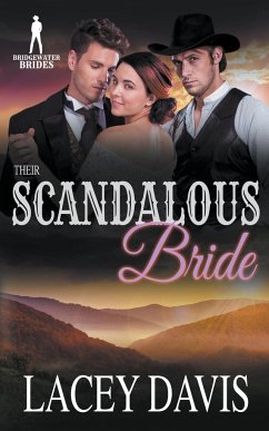 Their Scandalous Bride - Davis, Lacey; Brides, Bridgewater