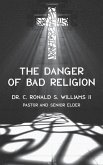 The Danger of Bad Religion