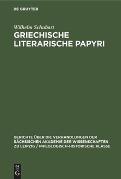 Griechische literarische Papyri - Schubart, Wilhelm