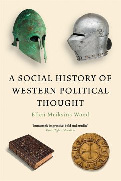A Social History of Western Political Thought - Wood, Ellen Meiksins