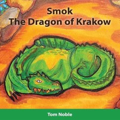 Smok - The Dragon of Krakow - Noble, Tom