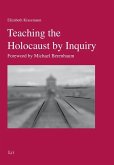 Teaching the Holocaust by Inquiry