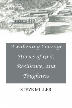 Awakening Courage - Miller, Steve