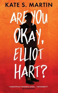 Are You Okay, Elliot Hart? - Martin, Kate