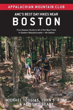 Amc's Best Day Hikes Near Boston - Burk, John S; Tougias, Michael; O'Leary, Alison