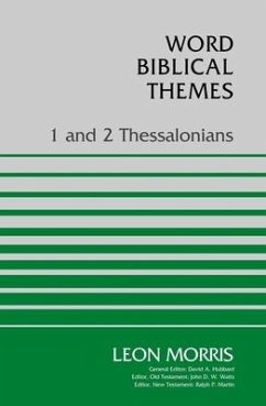 1 and 2 Thessalonians - Morris, Leon