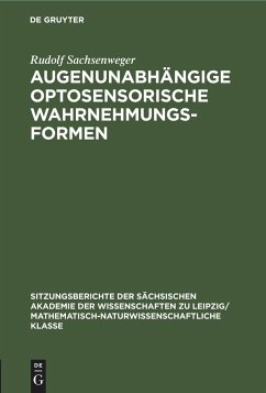 Augenunabhängige optosensorische Wahrnehmungsformen - Sachsenweger, Rudolf