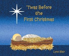 'Twas Before the First Christmas - Blair, Lynn