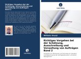 Richtiges Vorgehen bei der Schätzung, Ausschreibung und Verwaltung von Aufträgen Band 2