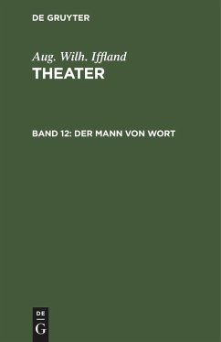 Der Mann von Wort - Iffland, Aug. Wilh.