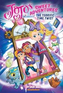 The Terrific Time Twist (JoJo's Sweet Adventures #2) - Siwa, JoJo