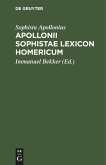 Apollonii Sophistae Lexicon Homericum