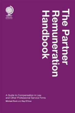 The Partner Remuneration Handbook: A Guide to Compensation in Law and Other Professional Service Firms - D'Cruz, Ray