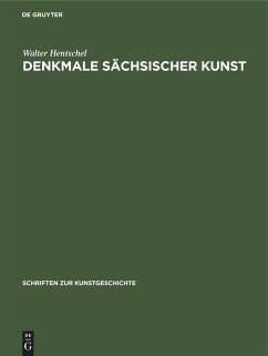 Denkmale sächsischer Kunst - Hentschel, Walter