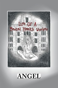 Life of a Mental Health Worker - Angel