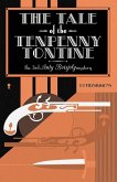The Tale of the Tenpenny Tontine