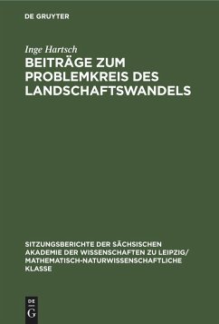 Beiträge zum Problemkreis des Landschaftswandels - Bernhardt, Arnd; Hartsch, Inge; Mannsfeld, Karl; Jäger, Klaus-Dieter