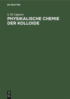 Physikalische Chemie der Kolloide - Lipatow, S. M.