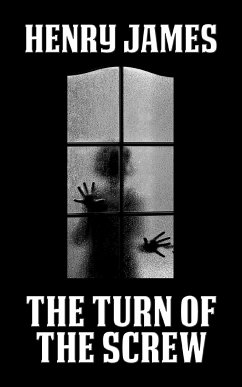 The Turn of the Screw - James, Henry