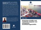 Autonome Schiffe und rechtliche Aspekte von autonomen Schifffahrtsgeschäfts