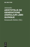 Aristotelis de generatione animalium libri quinque