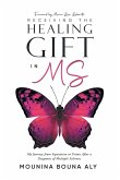 Receiving the Healing Gift in MS