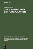 Gene, Gentechnik, Genmanipulation