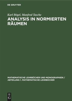Analysis in Normierten Räumen - Tasche, Manfred; Bögel, Karl