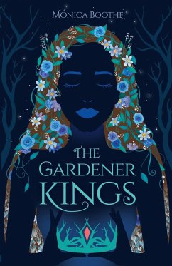 The Gardener Kings - Boothe, Monica