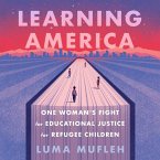 Learning America: One Woman's Fight for Educational Justice for Refugee Children