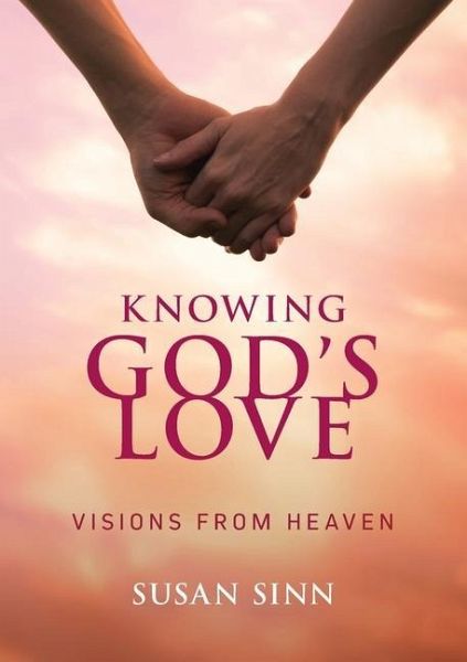 Knowing God's Love Knowing God's Love