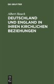 Deutschland und England in ihren kirchlichen Beziehungen