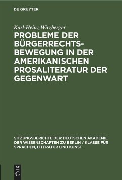 Probleme der Bürgerrechtsbewegung in der amerikanischen Prosaliteratur der Gegenwart - Wirzberger, Karl-Heinz