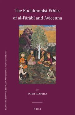 The Eudaimonist Ethics of Al-Fārābī And Avicenna - Mattila, Janne