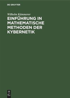 Einführung in mathematische Methoden der Kybernetik - Kämmerer, Wilhelm