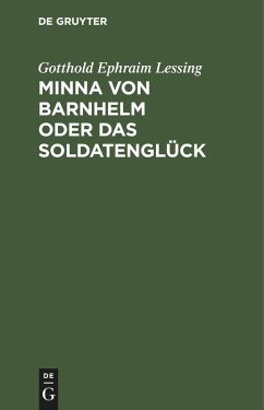 Minna von Barnhelm oder das Soldatenglück - Lessing, Gotthold Ephraim