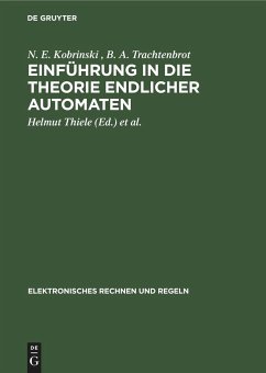 Einführung in die Theorie endlicher Automaten - Kobrinski, N. E.; Trachtenbrot, B. A.