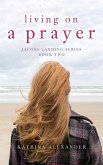 Living on a Prayer Living on a Prayer