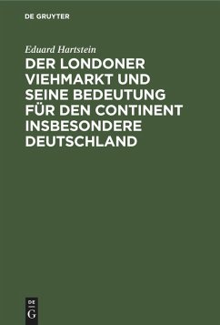 Cover Der Londoner Viehmarkt und seine Bedeutung für den Continent insbesondere Deutschland