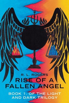 Rise of a Fallen Angel - Rogers, R. L.