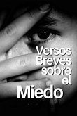 Versos Breves Sobre El Miedo