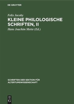 Kleine Philologische Schriften, II - Jacoby, Felix