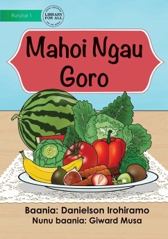 Healthy Food - Mahoi Ngau Goro - Irohiramo, Danielson