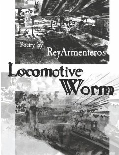 Locomotive Worm - Armenteros, Rey