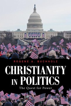 Christianity in Politics - Buchholz, Rogene A.